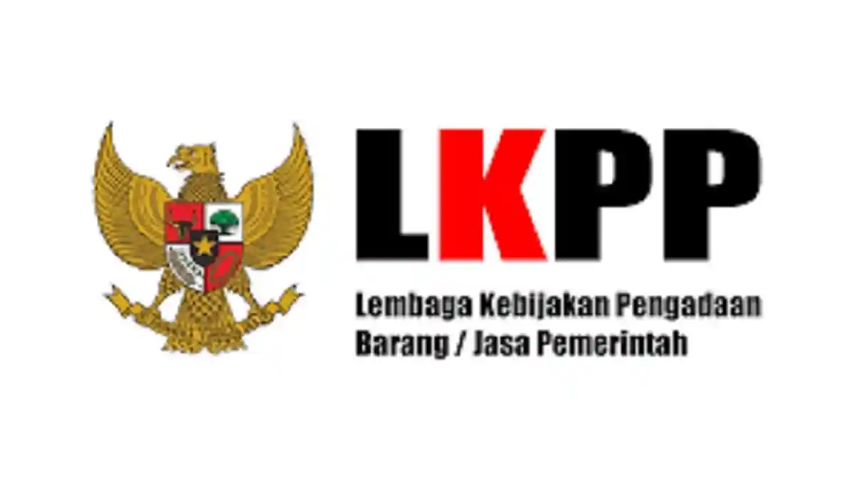 Lowongan Kerja Juni 2022 LKPP Untuk Lulusan S1 Semua Jurusan, Ini Tenaga yang Dibutuhkan