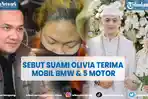 farhat-abbas-sebut-suami-olivia-nathania-terima-mobil-bmw-hingga-5-motor.jpg