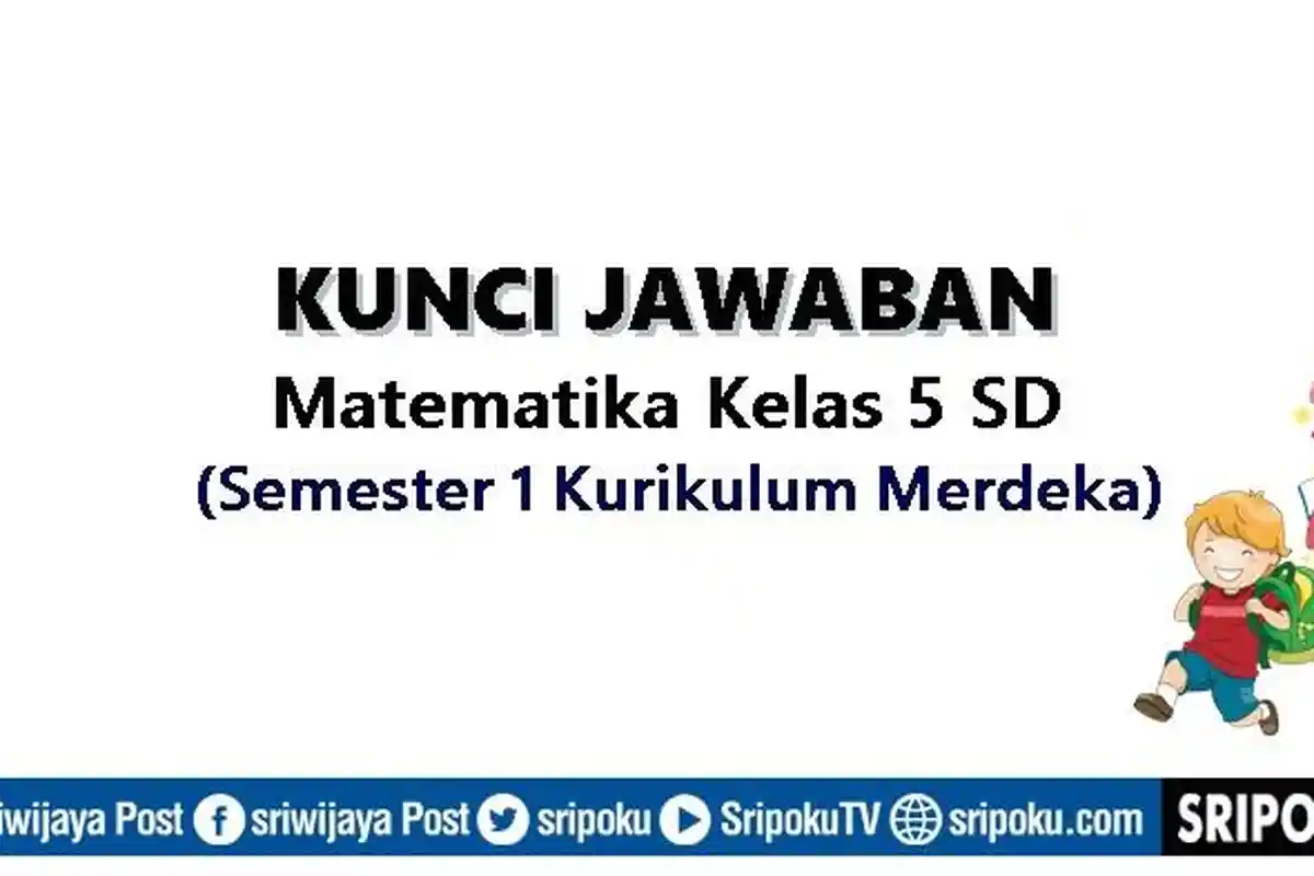 Kunci Jawaban Soal Matematika Kelas 5 SD Halaman 22-23 Semester 1 Kurikulum Merdeka, Bilangan Cacah