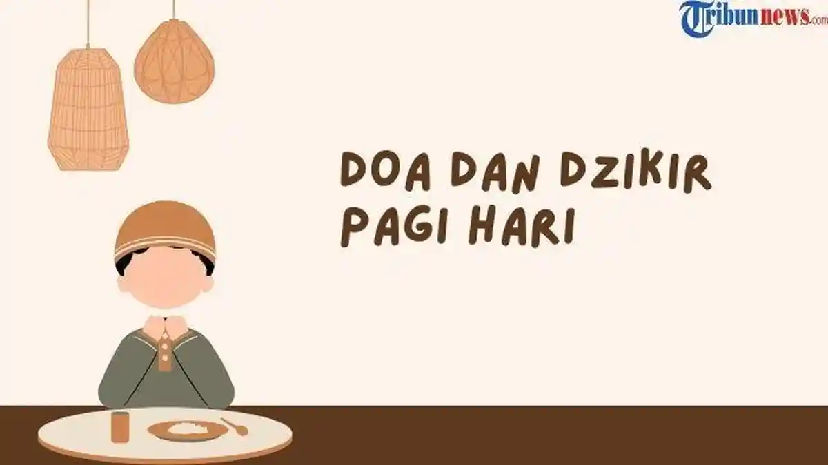 5 Dzikir Pagi Dianjurkan Rasulullah SAW, Lengkap dengan Artinya