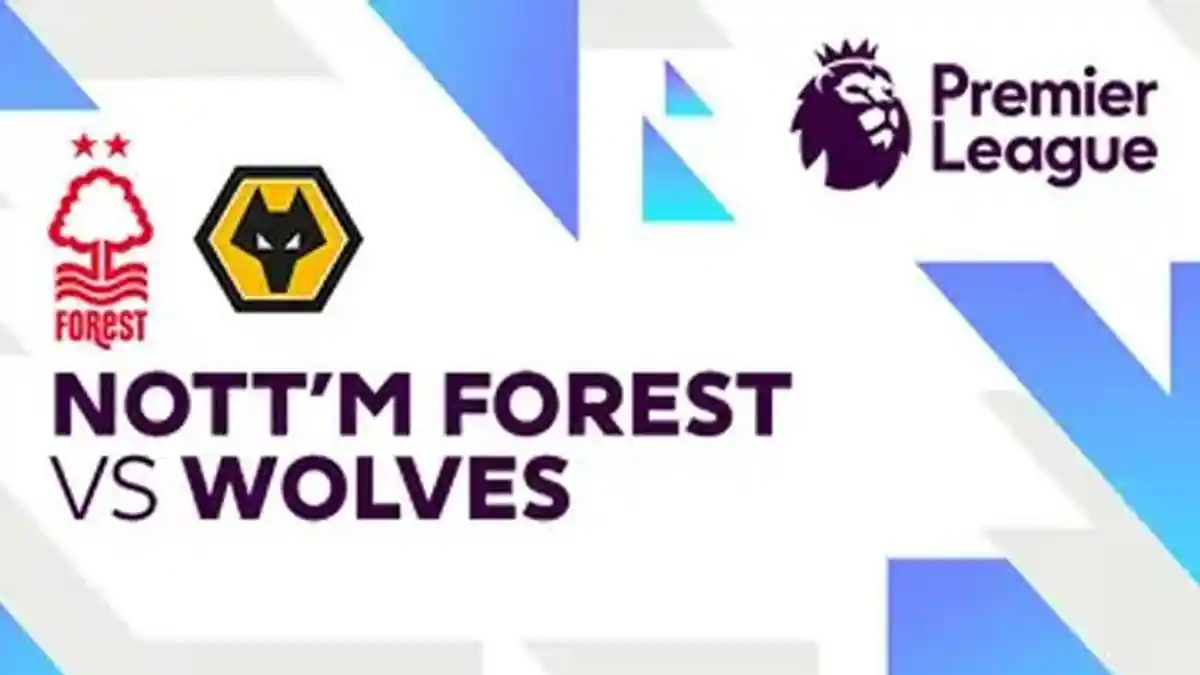 Prediksi Skor Nottingham Forest vs Wolverhampton Wanderers Premier League Sabtu 31 Agustus 2024