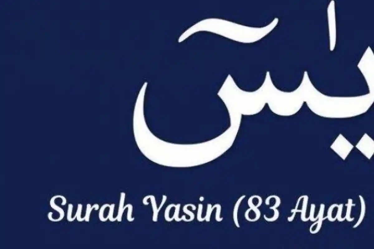 Keutamaan Tersembunyi Surat Yasin 83 Ayat Jika Rajin Dibaca, Sama dengan 10 Kali Khatam Al Quran