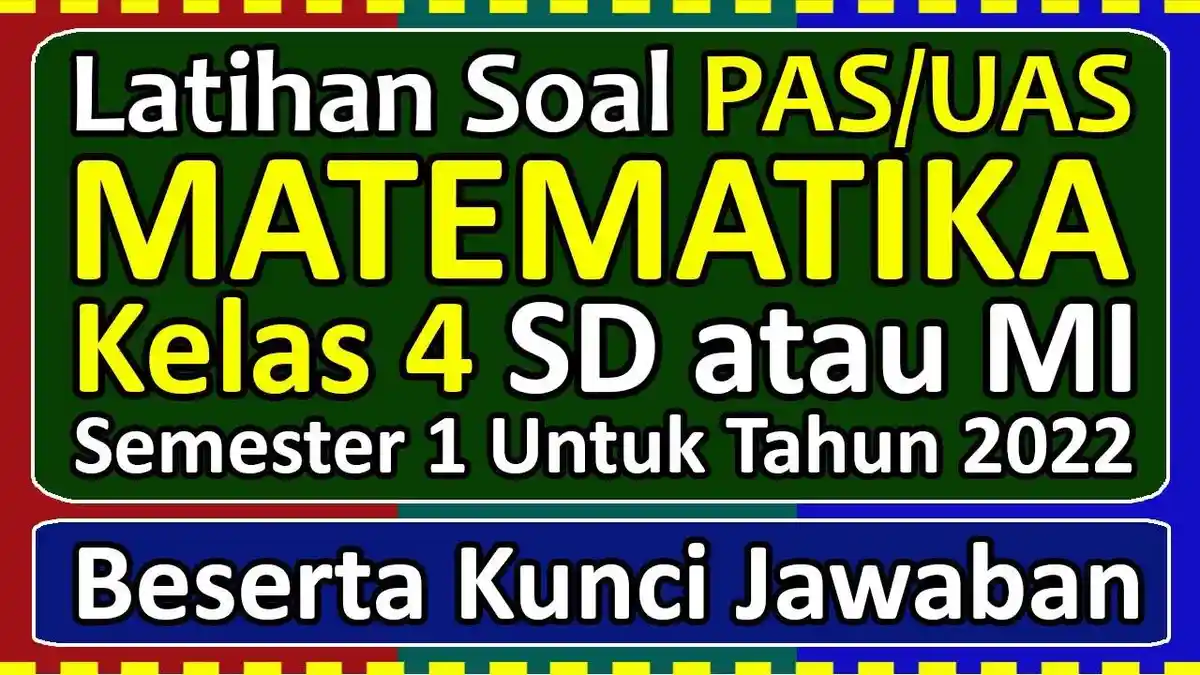 30 Soal dan Kunci Jawaban Matematika Kelas 4 Semester 1 Kurikulum ...
