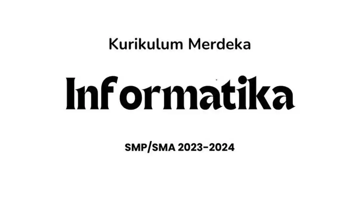 Link Google Drive Kurikulum Merdeka Pelajaran Informatika SMP-SMA Tahun Ajaran 2023/2024