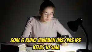Soal-dan-kunci-jawaban-UASPAS-Ilmu-Pengetahuan-Sosial-alias-IPS-Kelas-10-SMA.jpg