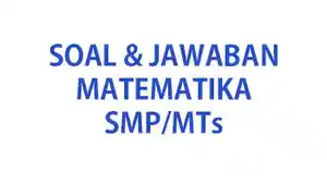 Kumpulan-soal-ujian-matematika-kelas-7-SMPMTs-tahun-2024.jpg