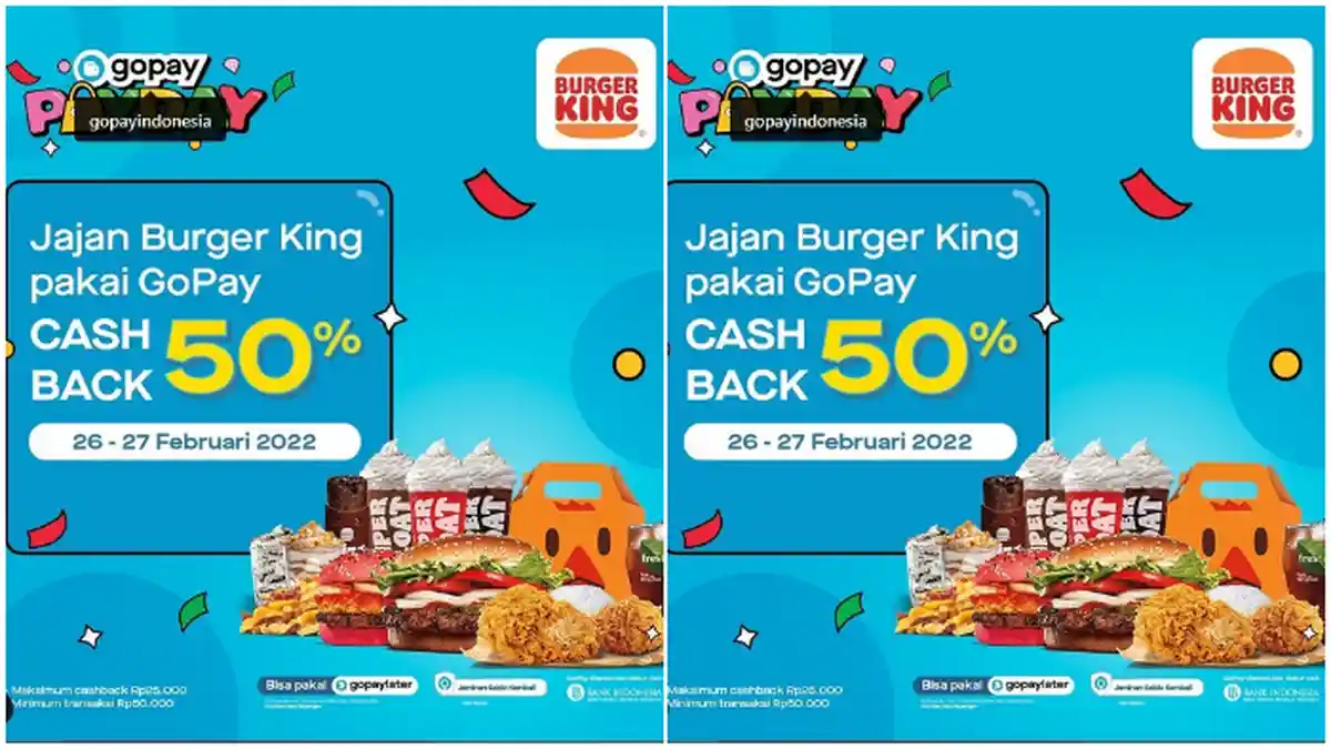 Jajan Burger King Bayar Pakai GoPay, Ada Cashback 50%, Minimum Transaksi Rp 50.000