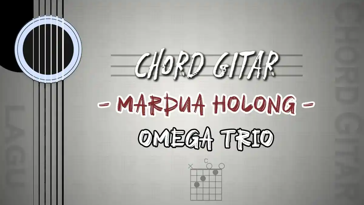 Chord Mardua Holong - Omega Trio - Kunci Gitar c