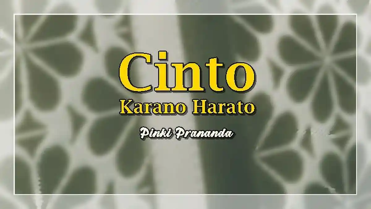 Lirik Lagu Cinto Karano Harato - Pinki Prananda, Kadi Ubek Apo Nan Di Ubek