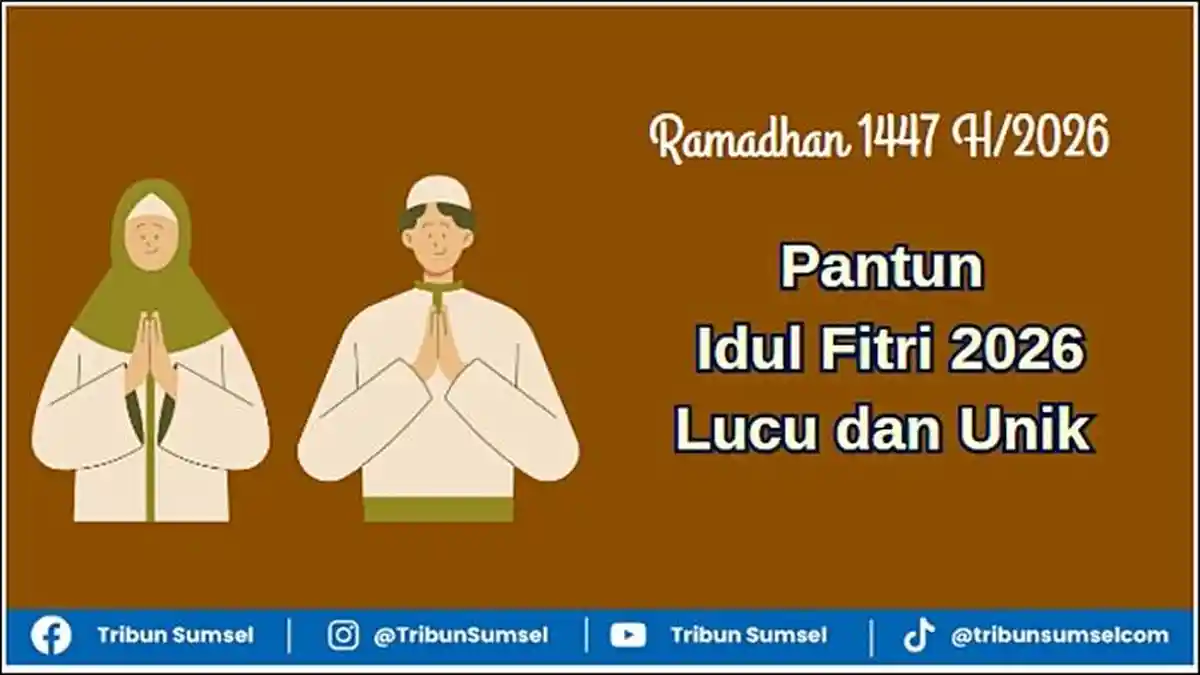 45 Pantun Idul Fitri 2026 Lucu dan Unik, Untuk Keluarga, Teman dan Relasi