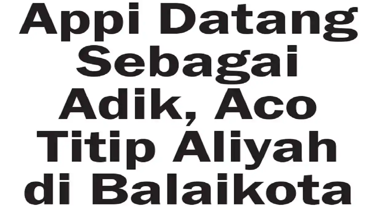 Appi Datang Sebagai Adik, Aco Titip Aliyah di Balaikota - Halaman all