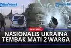 Nasionalis-Ukraina-tembak-mati-2-warga.jpg