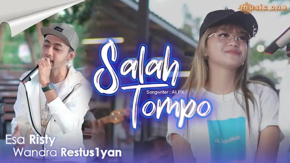 Chord dan Lirik Lagu Salah Tompo MP3 Esa Risty ft Wandra Dilengkapi Video YouTube