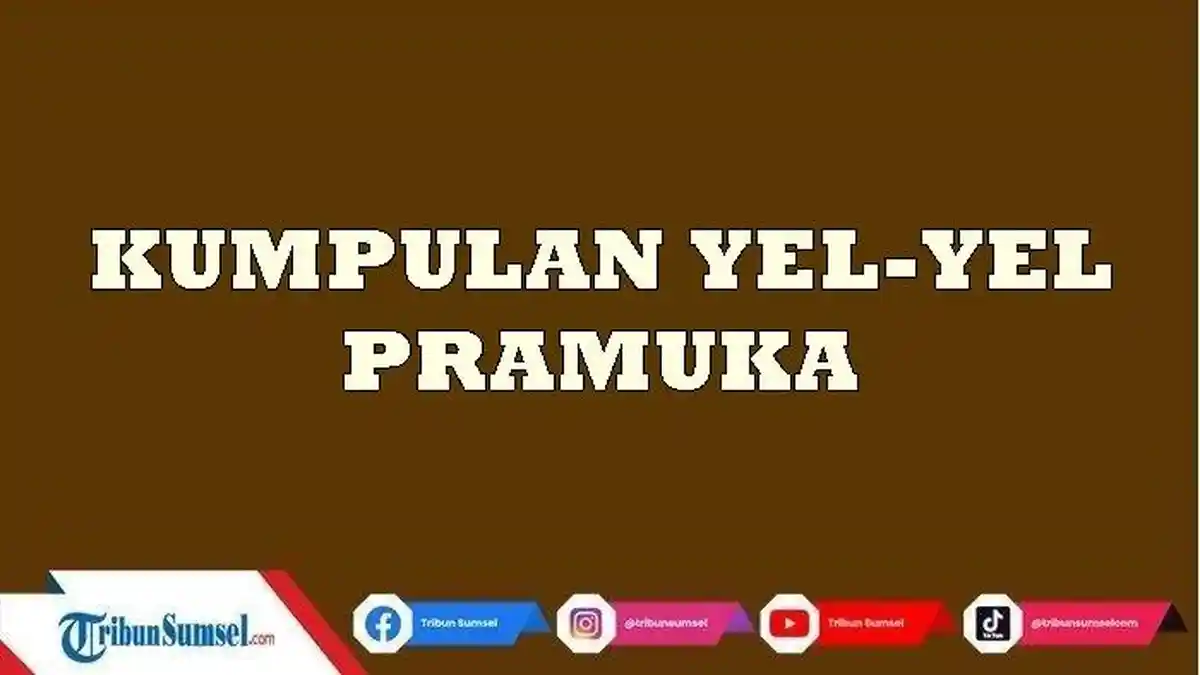 20 Contoh Lirik Yel-Yel Pramuka Terbaik 2023, Singkat, Kreatif, dan Mudah di Hapal