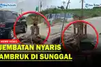 Jembatan Sukamaju–Sei Beras Sekata Sunggal Nyaris Ambruk, Warga Desak Perbaikan Segera