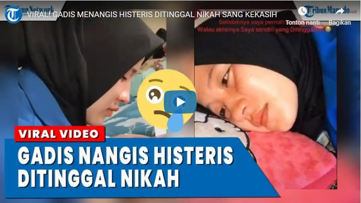 VIDEO Viral Gadis Menangis Histeris Ditinggal Nikah Kekasihnya