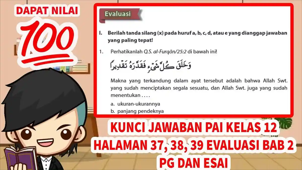 Soal & Kunci Jawaban Pendidikan Agama Islam Kelas 12 SMA Halaman 37-39 : Meyakini Qada’ & Qadar