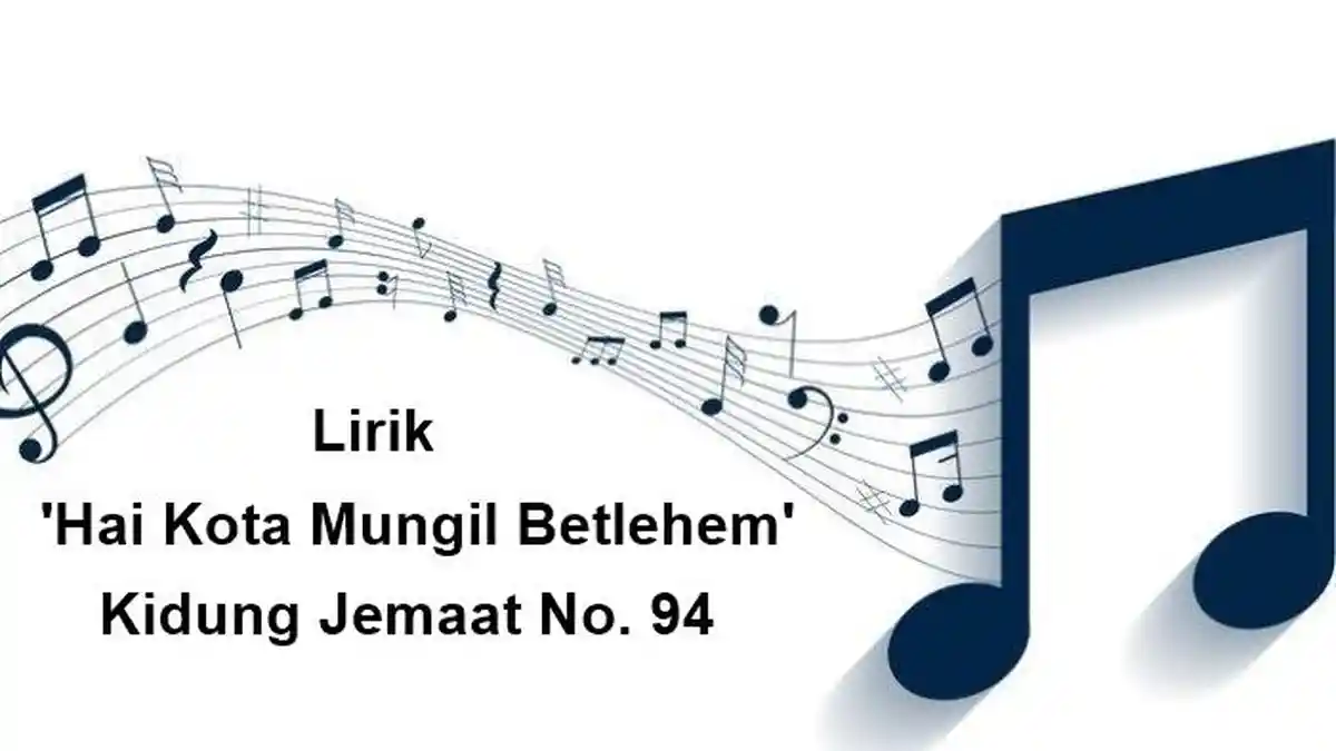 Lirik Lagu Hai Kota Mungil Bethlehem - KJ No. 94