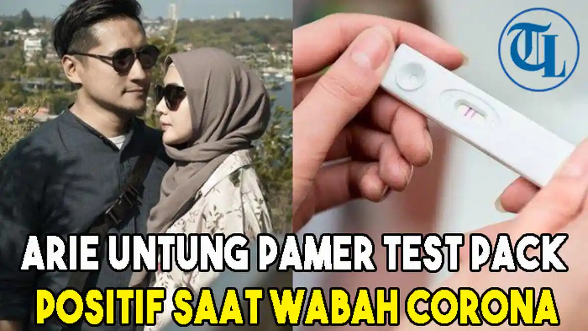 Arie Untung Pamer Test Pack Positif saat Wabah Virus Corona