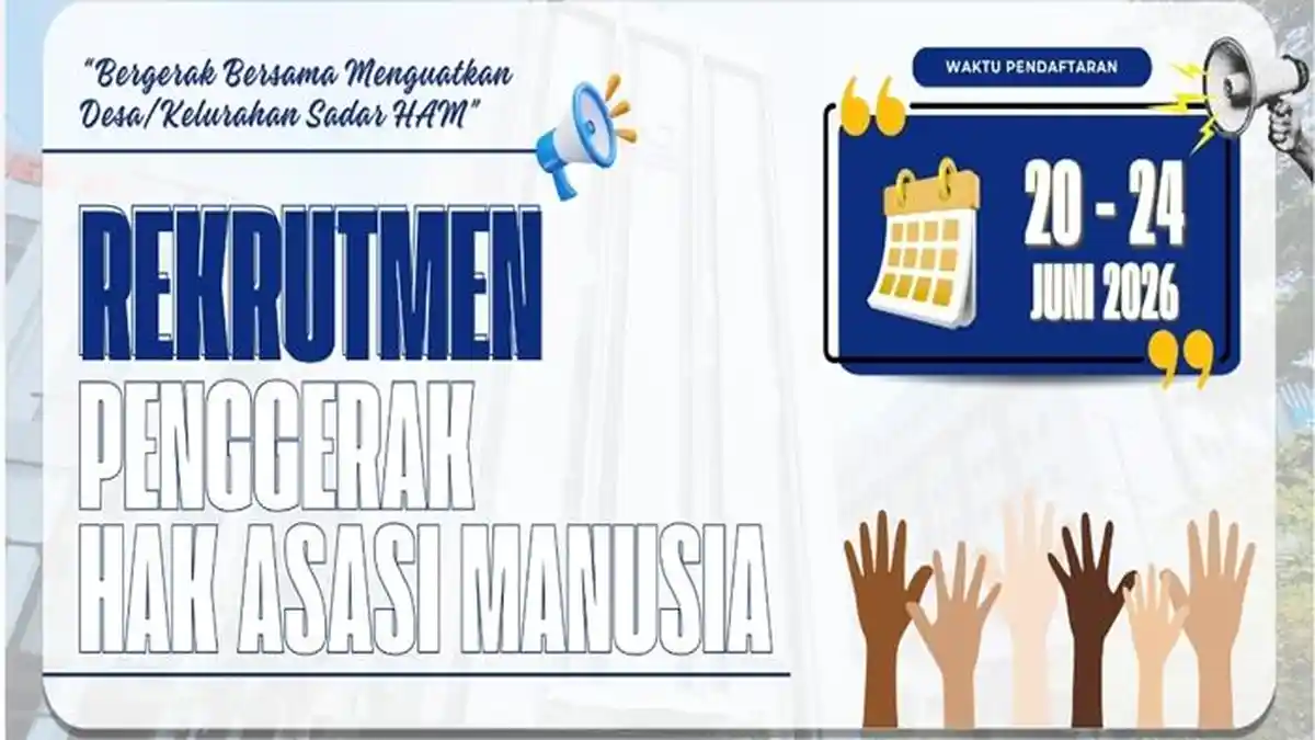 Cara dan Syarat Daftar Seleksi Penggerak HAM 2026, Buka Mulai 20 Juni