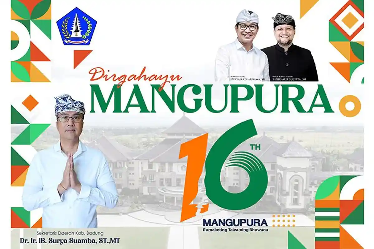 Sekretaris Daerah Kabupaten Badung Mengucapkan Dirgahayu Mangupura 16 Tahun