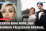CERITA-Rina-Nose-Jadi-Korban-Pelecehan-Seksual-Mengadu-Tapi-Taik-Dibela.jpg
