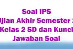 Soal-IPS-Ujian-Akhir-Semester-2-Kelas-2-SD-dan-Kunci-Jawaban-Soal.jpg
