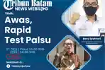 Mulai Selasa 22 Desember 2020,  Keluar dari Batam ke Jawa, Bali dan Medan, Bawa Rapid Test Antigen