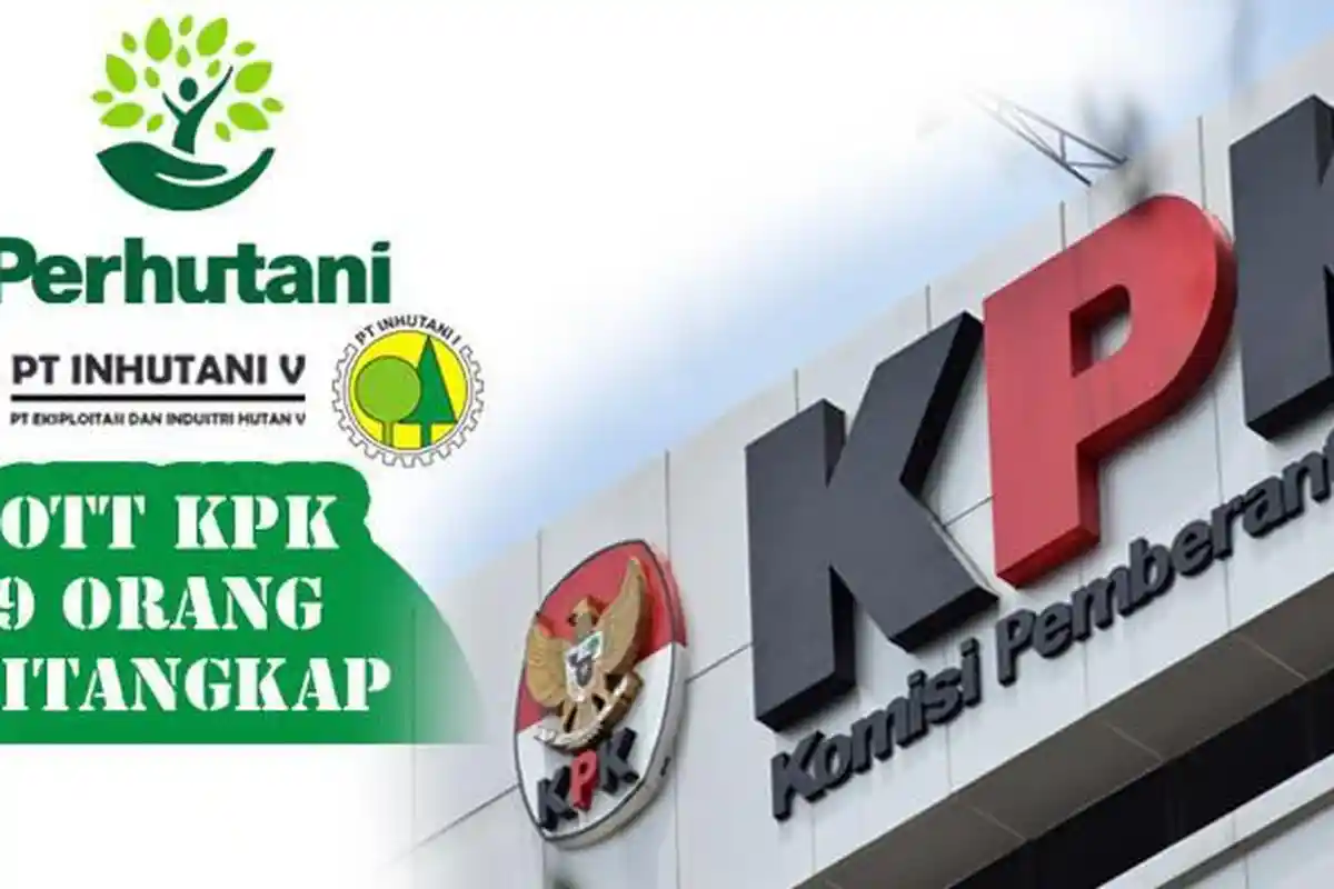 KPK OTT di Jakarta Terkait Dugaan Suap Pemanfaatan Kawasan Hutan, Daftar Petinggi Inhutani V