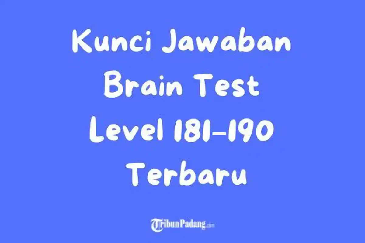 Kunci Jawaban Brain Test Level 181–190 Terbaru, Lengkap dengan Trik dan Cara Menyelesaikannya