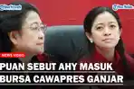 BIKIN-KAGET-Puan-Sebut-AHY-Masuk-Bursa-Cawapres-Ganjar-Pranowo.jpg