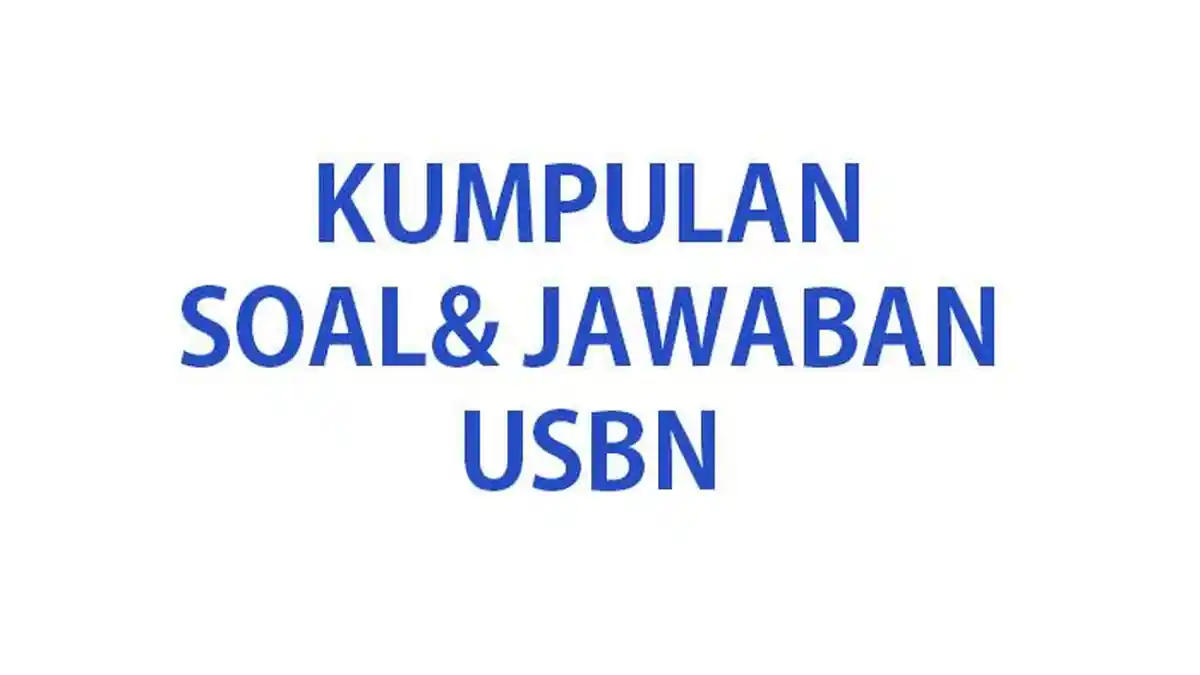 SOAL Ujian Sekolah IPA SD/MI Tahun 2024 Lengkap Kunci Jawaban Soal USBN/USP Ilmu Pengetahuan Alam