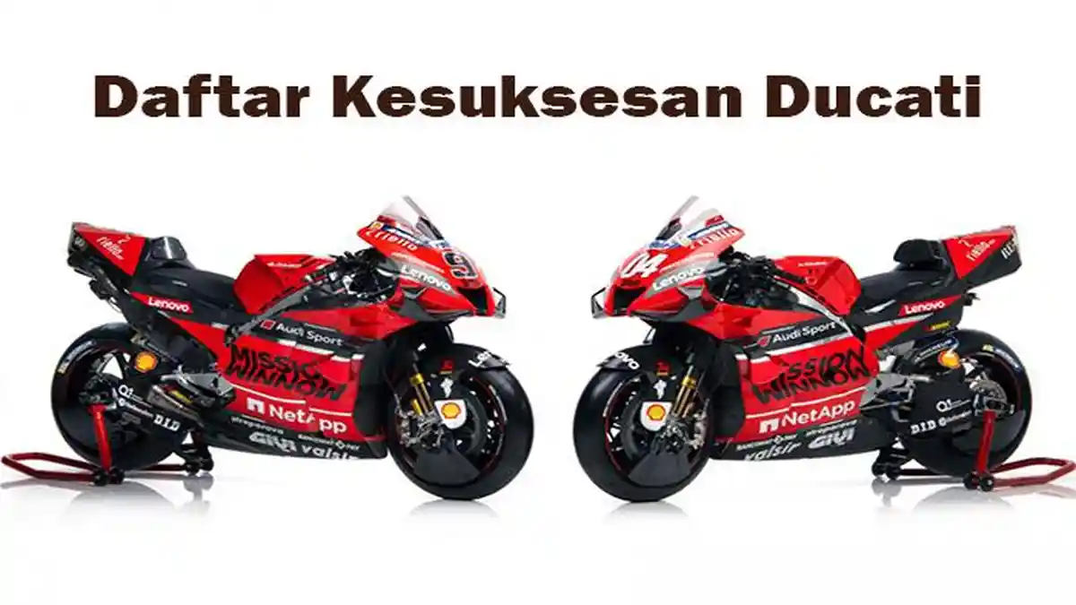 Daftar Kesuksesan Tim Pabrikan Ducati MotoGP Sejak 2003 hingga 2023