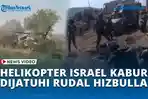 Momen-Helikopter-Israel-Kabur-saat-Mendadak-Dijatuhi-Rudal-Hizbullah.jpg