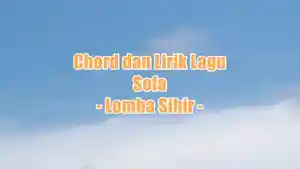 chord-gitar-dan-lirik-lagu-berjudul-Sofa-yang-dinyanyikan-oleh-Lomba-Sihir.jpg