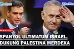 GILIRAN-Spanyol-Kini-Desak-Israel-Segera-Akhiri-Perang-di-Gaza-Dukung-Palestina-Merdeka.jpg