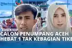 VIDEO - Calon Penumpang Aceh Hebat 1 Tujuan Sinabang-Calang Tak Kebagian Tiket