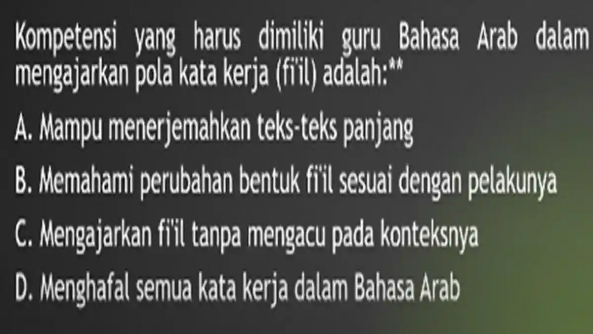10 Soal AGTK Asesmen Kompetensi Guru dan Tenaga Kependidikan Kompetensi Profesional Guru Bahasa Arab