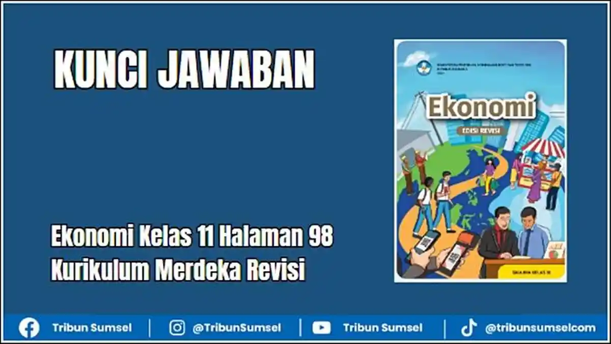 Kunci Jawaban Ekonomi Kelas 11 Halaman 98 Kurikulum Merdeka Revisi ...