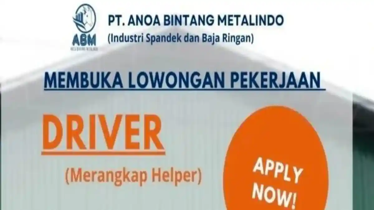 Lowongan Kerja Kendari PT Anoa Bintang Metalindo Buka Rekrutmen Driver, Syarat dan Cara Daftar