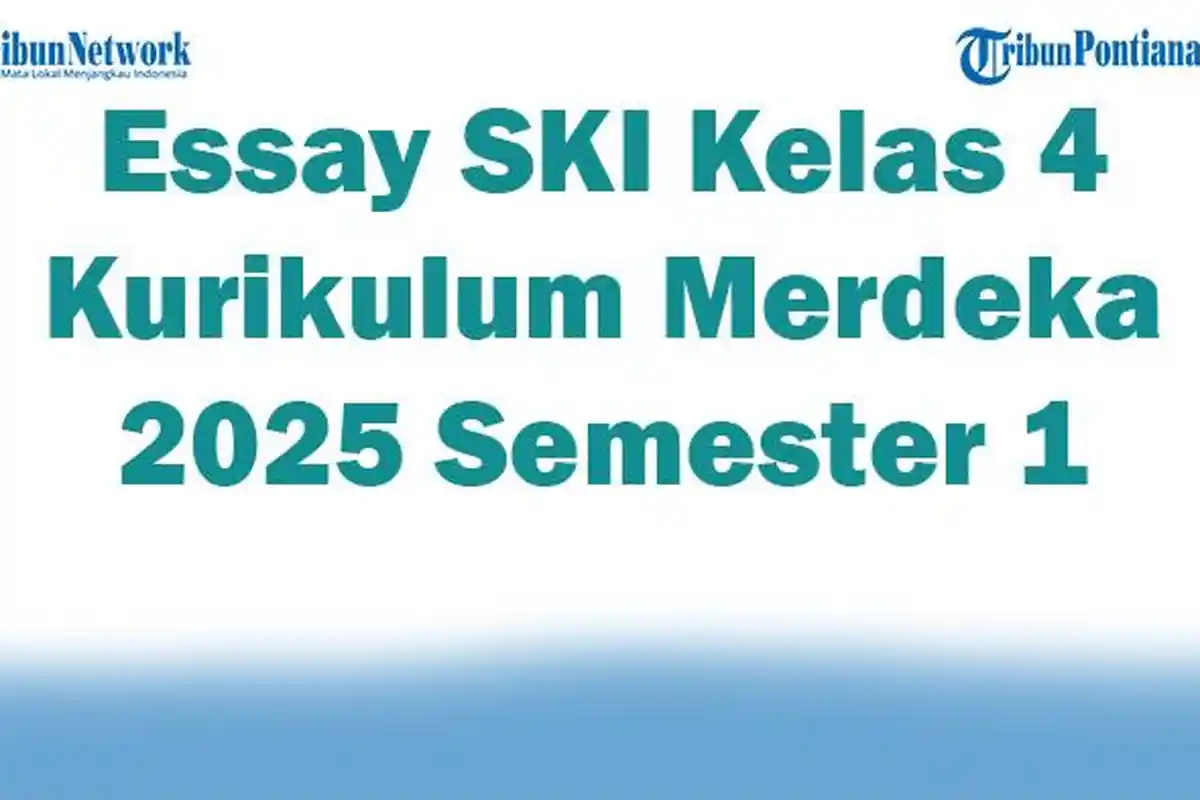 Soal Jawaban 47 Essay SKI Kelas 4 Kurikulum Merdeka 2025 Semester 1