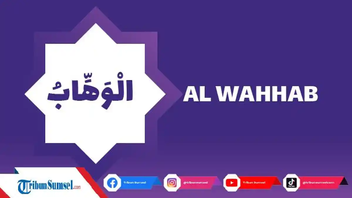 Arti Asmaul Husna Al Wahhab, Allah Maha Pemberi Karunia dan Contohnya dalam Kehidupan Sehari-hari