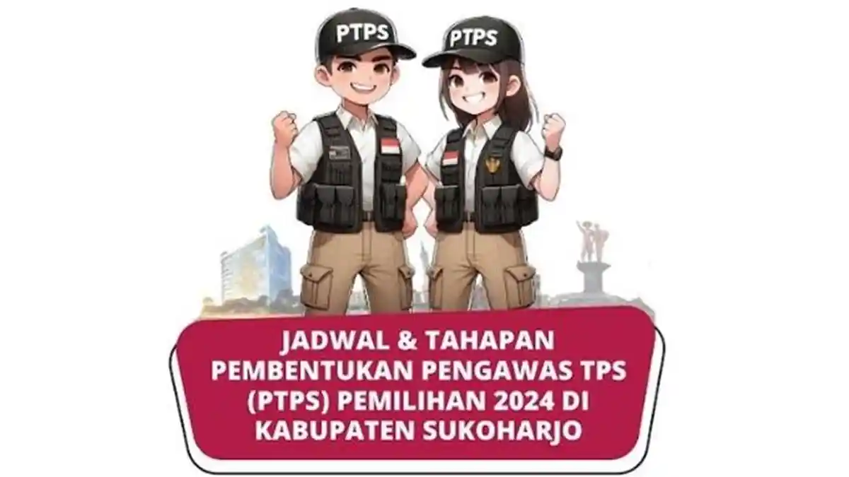 Pendaftaran PTPS di Sukoharjo Telah Dibuka! Simak Syarat dan Rincian Honor PTPS Pilkada 2024