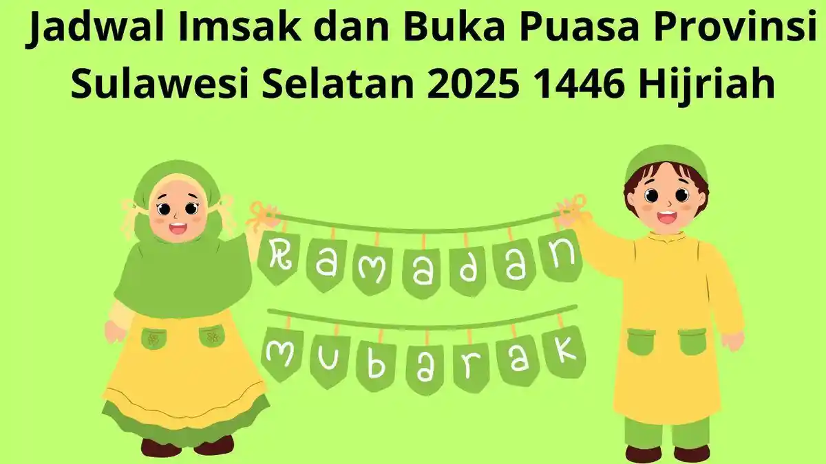 Jadwal Imsak, Subuh dan Maghrib untuk Wilayah Sulsel Makassar  dan Sekitarnya, Hari Ini 3 Maret 2025