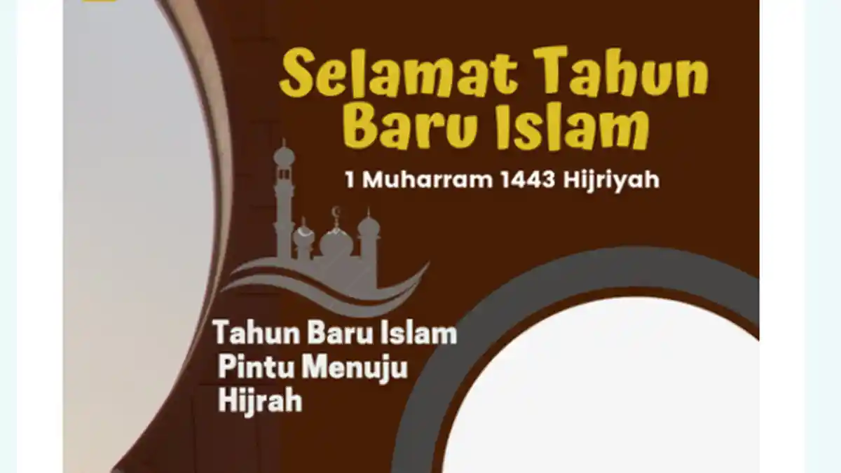 Cara Membuat Kartu Ucapan Tahun Baru Islam 1 Muharram 1443 Hijriah, Ini 20 Link Template Twibbon