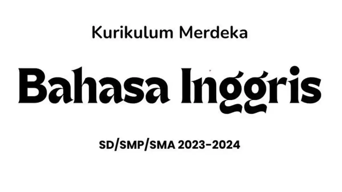 10 Latihan Soal Essay Bahasa Inggris Kelas 7 SMP Kurikulum Merdeka 2024, Lengkap Kunci Jawaban