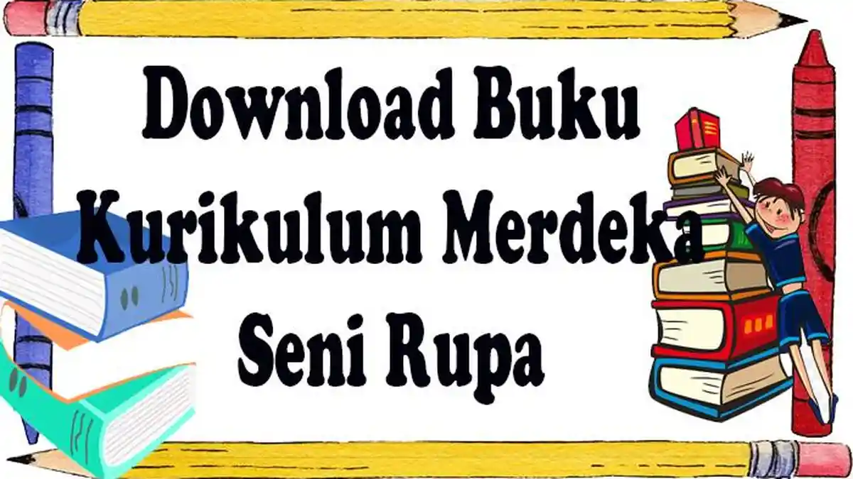 Materi Buku Seni Rupa Kelas 5 Semester 2 Bab 7 - Bab 12 Kurikulum Merdeka 2024