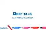 deep-talk-adalah-berikut-penjelasan-beserta-contoh-pertanyaannya.jpg