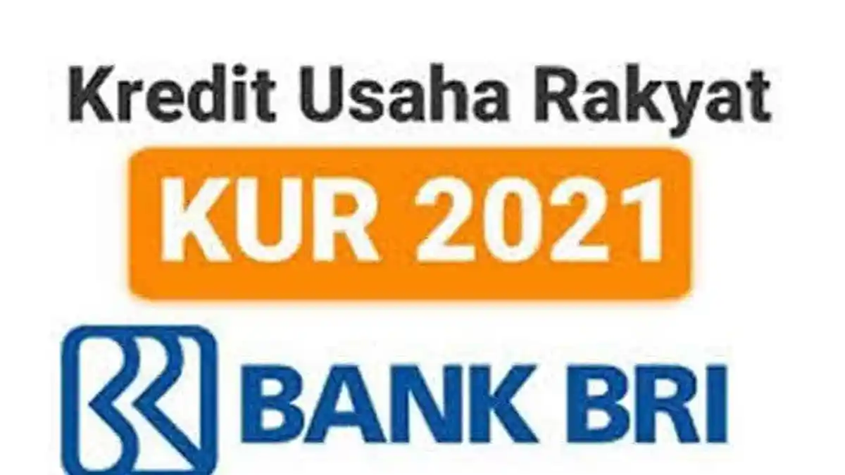 Syarat dan Cara Daftar KUR BRI Online 2021, Dapat Pinjaman Hingga 100 Juta dengan Bunga 3 Persen