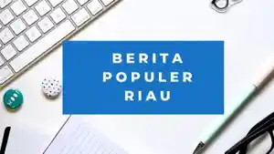 Berita-Populer-Riau-Hari-Ini-ok.jpg